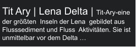 Tit Ary | Lena Delta | Tit-Ary-eine der größten  Inseln der Lena  gebildet aus Flusssediment und Fluss  Aktivitäten. Sie ist unmittelbar vor dem Delta …